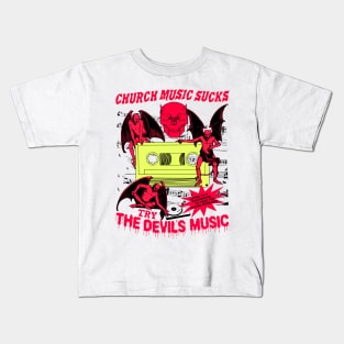 Church Music Sucks... Try The Devil's Music (Vintage Horror) Kids T-Shirt